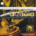 Zarzuela in Chamber Music From, Original Selections for Piano Sextet Vol.3 / Ensemble de Madrid