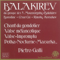 Balakirev: Integrale de l'Oeuvre pour Piano Vol.1 / Pietro Galli