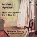 Gyrowetz: Flute Quartettes, Op.11