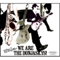 We are The Bonjaskys!