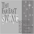 The Far East SWING