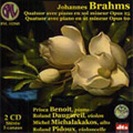 Brahms :Piano Quartets No.1 Op.25/No.3 Op.60 (+dts CD):Prisca Benoit(p)/Roland Daugareil(vn)/Michel Michalakakos(va)/etc