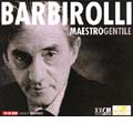 Maestro Gentile - Barbirolli