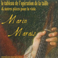 M.Marais: Le Tableau de l'Operation de la Taille & Autres Pieces pour la Viole / Orpheon Consort