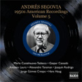 Great Guitarists Andres Segovia Vol.7 - 1950s American Recordings Vol.5