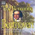 Beethoven: The Romantic Beethoven