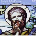 Bach: St John Passion : Cleobury/ J.M. Ainsley/ C. Bott/ Kings College Choir Cambridge