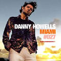 Miami (Mixed By Danny Howells/Limited Edition)<限定盤>