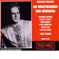 WAGNER:DIE MEISTERSINGER VON NURNBERG (1955):FRITZ REINER(cond)/MET/PAUL SCHOFFLER(Br)/IRMGARD SEEFRIED(S)/ETC
