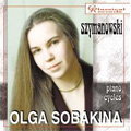 Szymanowski : Piano Cycles -Metopes Op.29, Masks Op.34, Twelve Etudies Op.33, Sonata No.3 Op.36 / Olga Sobakina(p)