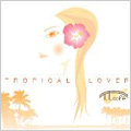 Tropical Lover