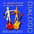 Dialogo. Guitar Duo Works (2001-2002) / Les Divertissements