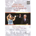 Placido Domingo Conducts A Spanish Night -Vives, Sarasate, Chabrier, etc / BPO, Sarah Chang, etc