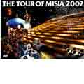 THE TOUR OF MISIA 2002