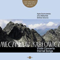 M.Karlowicz: Violin Concerto Op.8, Eternal Songs Op.10  / Agata Szymczewska, Jerzy Maksymiuk, Sinfonia Varsovia