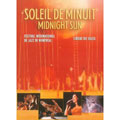 Midnight Sun / Soliel De Minuit