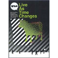 Live as Time Changes