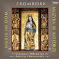 Frombork -Music In Dom:J.S.Bach:Passacaglia Bwv.582/Gounod:Ave Maria/Albinoni :Adagio/etc:Andrzej Chorosinski