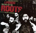The Best Of The Roots : Hosted By Black Thought