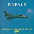 Rafale / Gilbert Laverdure, Batterie Fanfare de L'Air de Paris, etc