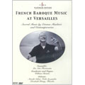 French Baroque Music At Versailles / William Christie, Les Arts Florissants