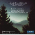 I.Moscheles:Sonata for Cello & Piano Op.121/10 Preludes from The Well-Tempered Clavier with an Additional Cello Part Op.137A (4/2002-12/2003):Ramon Jaffe(vc)/Elisaveta Blumina(p)