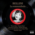 Bellini: La Sonnambula (3/3-9/1957) / Maria Callas(S), Fiorenza Cossotto(Ms), Nicola Monti(T), Antonino Votto(cond), Tullio Serafin(cond), Chorus and Orchestra of La Scala Milan