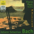 J.S.Bach: Partitas for Solo Violin / Florin Paul(vn)