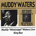 Muddy "Mississippi" Waters Live/king Bee
