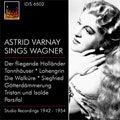 SINGS WAGNER:OPERA ARIAS (1942-1954):ASTRID VARNAY(S)