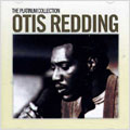 The Platinum Collection : Otis Redding (Remaster)