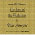 The Last Of The Mohicans / Tom Sawyer (OST)
