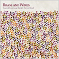 Brass and Wines / Steven Mead, Spanish Brass Quintet