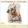 Les Trompettes Du ''Boute-Selle'' / Eric Conrad, Les Trompettes Du Boute-Selle