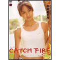 中田あすみ/Catch Fire