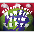ZOMBIE FROM EARTH  [CD+DVD]