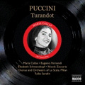 Puccini: Turandot (6/9-13, 15/1957) / Maria Callas(S), Eugenio Fernandi(T), Elisabeth Schwarzkopf(S), Tullio Serafin(cond), Chorus and Orchestra of La Scala, Milan