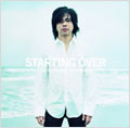 STARTING OVER [CD+DVD]<初回限定盤>