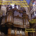 Il Grande Organo della Basilica dell'Immacolata Genova - Bossi, Respighi, Capocci / Domenico Severin