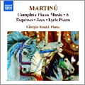 Martinu: Complete Piano Music Vol.6 / Giorgio Koukl