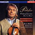 プロコフィエフ:ヴァイオリン協奏曲 第1番 ニ短調作品19 & 第2番 ト短調作品63