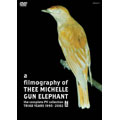 a filmography of THEE MICHELLE GUN ELEPHANT  the complete PV collection TRIAD YEARS 1995-2002