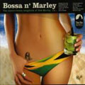 Bossa n' Marley