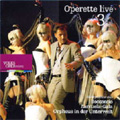 Operette Live Vol.3 -Suppe: From Boccaccio (11/7/2007); Zarzuela-Gala -Sorozabal, Torroba, Caballero, etc (4/7/2007); Offenbach: Orpheus in der Unterwelt (9/8/2007)