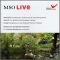 MSO Live - Wagner, Delius, Elgar / Charles Mackerras, Melbourne Symphony Orchestra