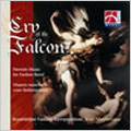 Cry of the Falcon -A.Waignein, J.Hadermann, J.Nijs, etc / Ivan Meylemans(cond), Flemish Music for Fanfare Band, etc