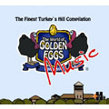 THE WORLD OF GOLDEN EGGS MUSIC:THE FINEST TURKEY'S HILL COMPILATION & EXTRA MOVIE