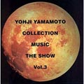 SHOW VOL.3 YOUJI YAMAMOTO COLLECTION MUSIC