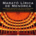 MARATO LIRICA DE MENORCA -GLUCK/MOZART/BELLINI/ROSSINI/VERDI/ETC