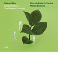 Elgar: Symphony No.1 Op.55, The Kingdom Op.51 -Prelude  / Martyn Brabbins(cond), Flemish Radio Orchestra